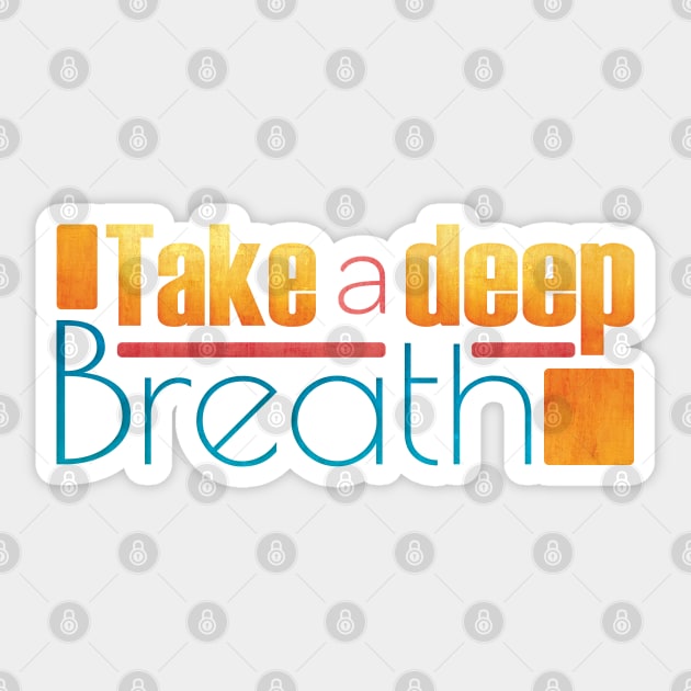 Take a deep Breath Sticker by String Colour Avenue